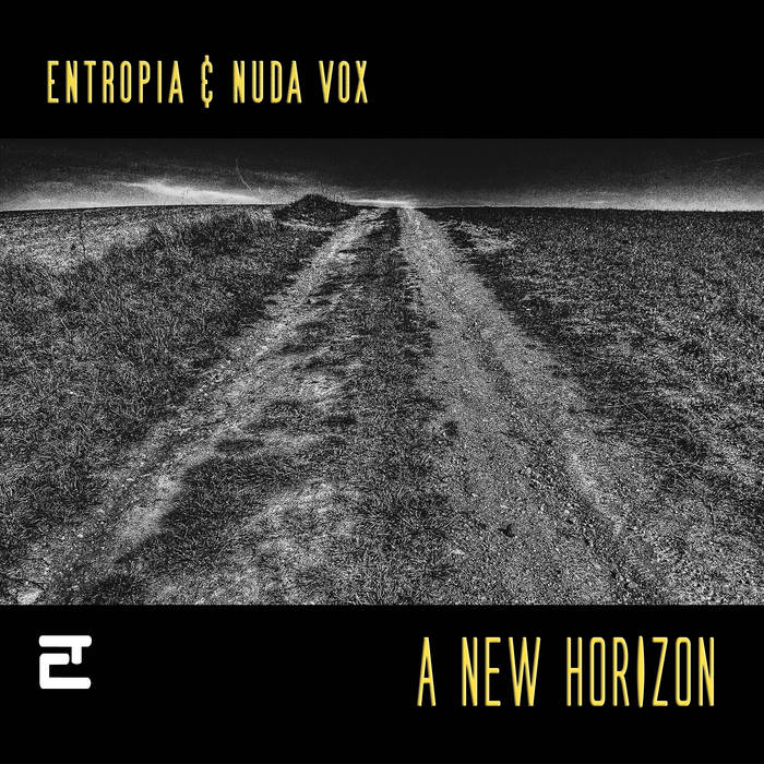 E103 Entropia/Nuda Vox: A New Horizon